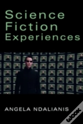 Science Fiction Experiences