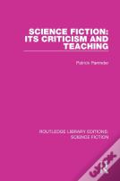 Science Fiction: Its Criticism And Teaching