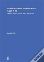 Science Fiction, Science Fact! Ages 8-12