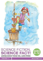 Science Fiction, Science Fact! Ages 8-12 - Preview