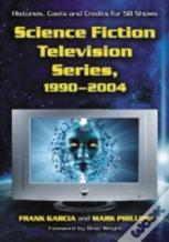 Science Fiction Television Series, 1990-2004