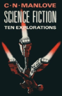 Science Fiction: Ten Explorations - Preview