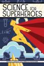 Science For Superheroes - Preview