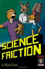 Science Friction - Preview