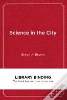 Science In The City