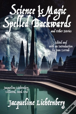 Capa do artigo Science Is Magic Spelled Backwards And Other Stories