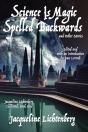 Science Is Magic Spelled Backwards And Other Stories - Preview