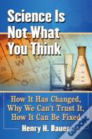 Science Is Not What You Think