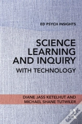 Science Learning And Inquiry With Technology
