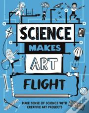 Science Makes Art: Flight