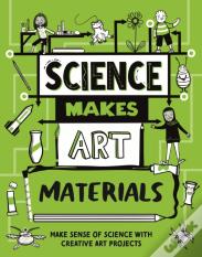 Science Makes Art: Materials