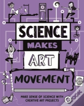 Science Makes Art: Movement