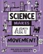 Science Makes Art: Movement - Preview
