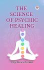 Science Of Psychic Healing - Preview