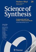 Science Of Synthesis: Houben-Weyl Methods Of Molecular Transformations Vol. 29