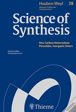 Capa do artigo Science Of Synthesis: Houben-Weyl Methods Of Molecular Transformations Vol. 38