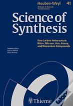Science Of Synthesis: Houben-Weyl Methods Of Molecular Transformations Vol. 41