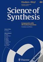 Science Of Synthesis: Houben-Weyl Methods Of Molecular Transformations Vol. 44