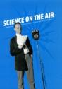 Science On The Air - Preview
