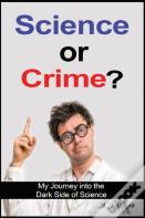 Science Or Crime?