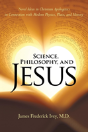 Science, Philosophy, And Jesus - Preview