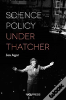 Science Policy Under Thatcher
