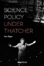 Science Policy Under Thatcher - Preview