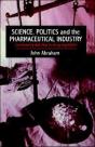 Science, Politics And The Pharmaceutical Industry - Preview
