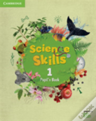 Science Skills Level 1 Pupil'S Book