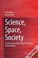 Science, Space, Society