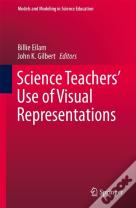 Science Teachersâ€™ Use Of Visual Representations