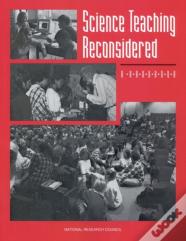 Science Teaching Reconsidered