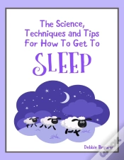 Capa do artigo Science, Techniques And Tips For How To Get To Sleep