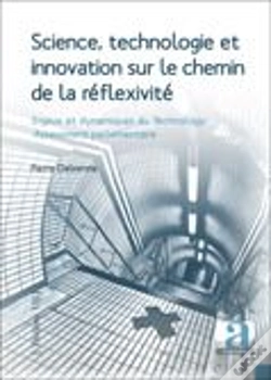 Capa do artigo Science Technologie Et Innovation Sur Le Chemin De La Reflexibilite Enjeux Et Dynamiques Du Technolo