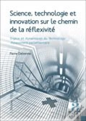 Capa do artigo Science Technologie Et Innovation Sur Le Chemin De La Reflexibilite Enjeux Et Dynamiques Du Technolo