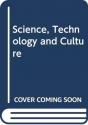 Science, Technology And Culture - Preview