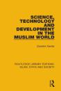 Science, Technology And Development In The Muslim World - Preview