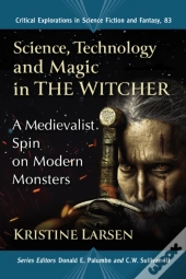 Science, Technology And Magic In The Witcher