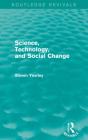 Science, Technology, And Social Change (Routledge Revivals) - Preview