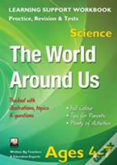 Science: The World Around Us, Ages 4-7