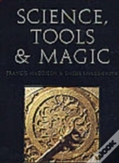 Science, Tools And Magic