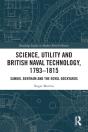 Science, Utility And British Naval Technology, 1793â€“1815 - Preview