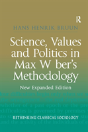 Science, Values And Politics In Max Weber'S Methodology - Preview