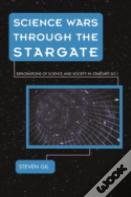 Science Wars Through The Stargate