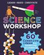 Science Workshop: Creative Ideas For Budding Pioneers - Preview