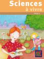 Sciences À Vivre ; Cycle 2 - Preview