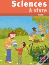 Sciences À Vivre ; Cycle 3