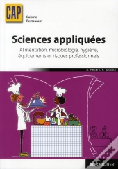 Sciences Appliquées ; Alimentation, Microbiologie, Hygiène, Équipements Et Risques Professionnels ; Cap Cuisine Restaurant