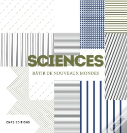Capa do artigo Sciences ; Bâtir De Nouveaux Mondes