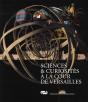 Sciences & Curiosités À La Cour De Versailles - Preview